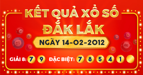 Kết quả xổ số Đắk Lắk ngày 14/2/2012