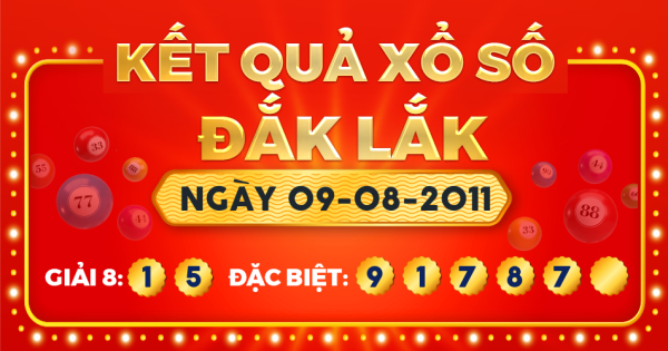 Kết quả xổ số Đắk Lắk ngày 9/8/2011
